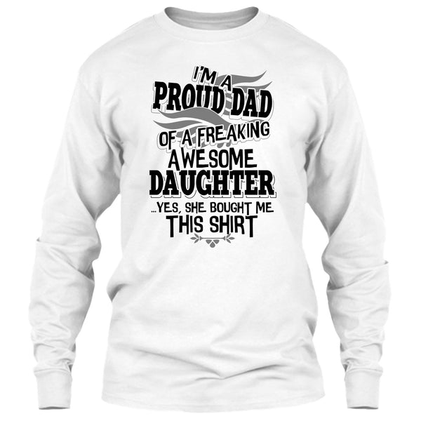 I'm A Proud Dad T Shirt, Coolest Dad Ever T Shirt