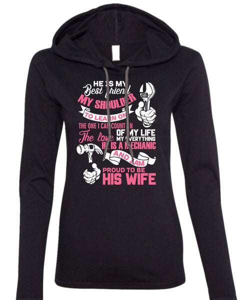 Proud To Be His Wife T Shirt, He Is My Best Friend T Shirt (Anvil Ladies Ringspun Hooded)