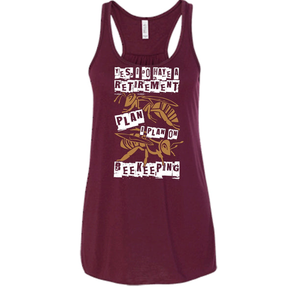 I Do Have A Retirement Plan T Shirt, I Plan On Beekeeping T Shirt, Cool T Shirt