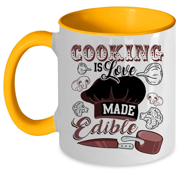 Funny Cooking Coffee Mug, Cooking Is Love Made Edible Accent Mug