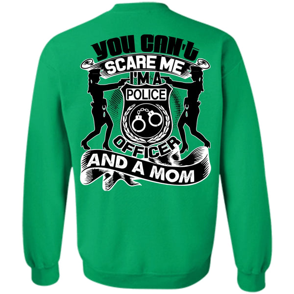 I Love Mom T Shirt, I'm A Police Officer Sweatshirt