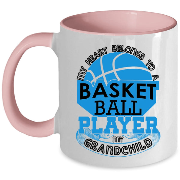 My Grandchild Coffee Mug, My Heart Belongs To A Basketball Player Accent Mug