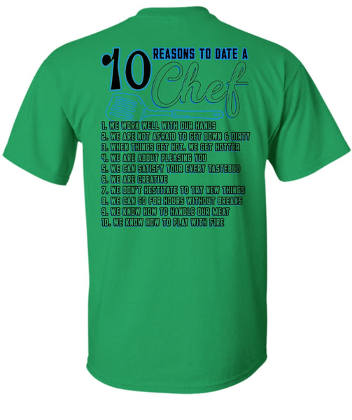 10 Reasons To Date A 10 Chef T Shirt, Being A Chef T Shirt