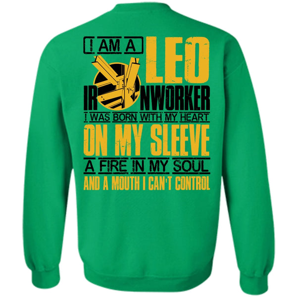 I Love Ironworker T Shirt, I Am A Leo Ironworker Sweatshirt