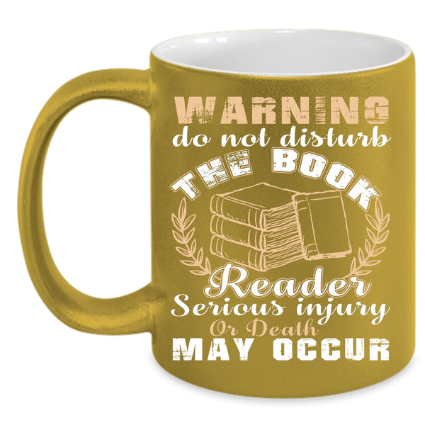 The Book Reader Coffee Mug, Funny Gift For Book Reader Coffee Cup