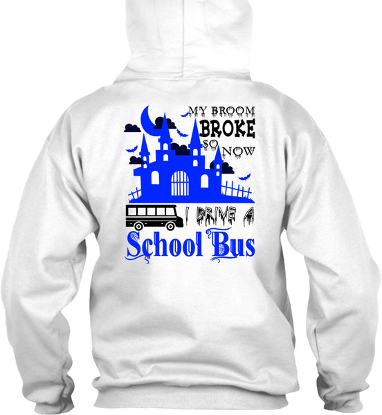 My Broom Broke So Now I Drive A School Bus T Shirt, Wait For Halloween T Shirt