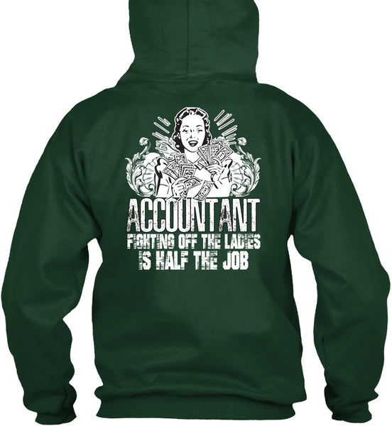Accountant Fighting Off The Ladies T Shirt, Being An Accountant T Shirt