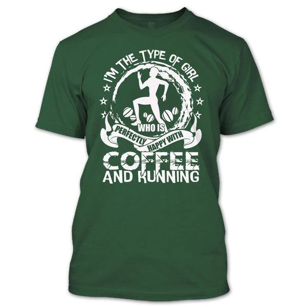 Happy With Coffee And Running T Shirt, Coolest Runner T Shirt