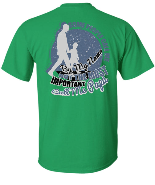 The Most Important Call Me Papa T Shirt, I Love Papa T Shirt