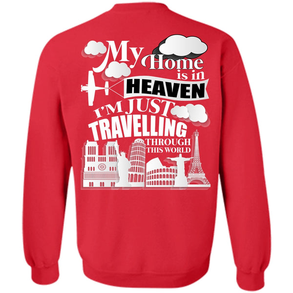 I'm Just Travelling T Shirt, I Love My Life Sweatshirt