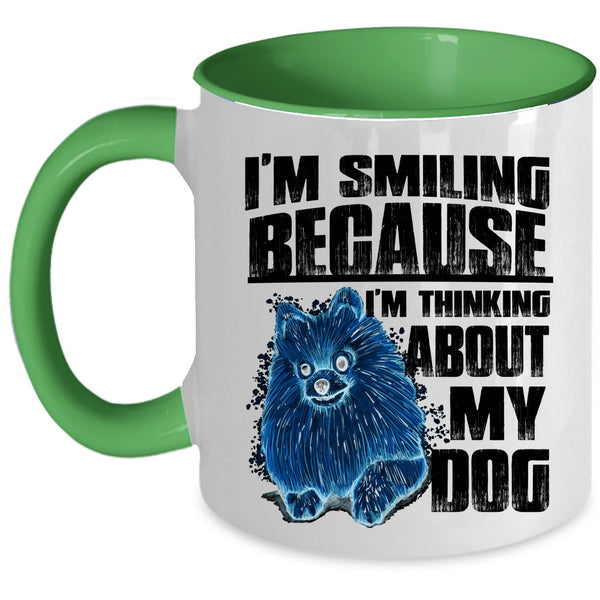 I'm Think About My Dog Coffee Mug, I'm Smiling Accent Mug