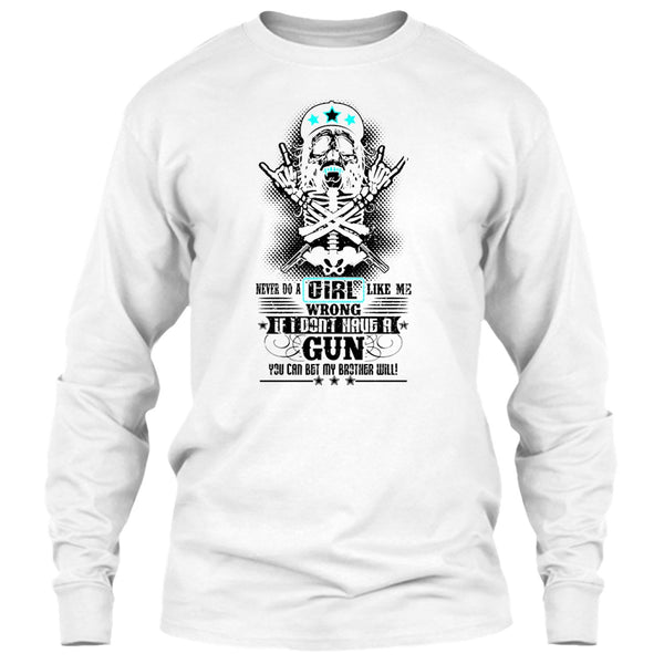 Never Do A Girl Like Me T Shirt, Gift For Daughter T Shirt