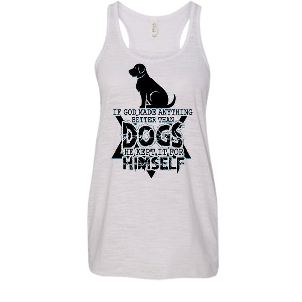 Better Than Dog T Shirt, Awesome Dog Tank Top