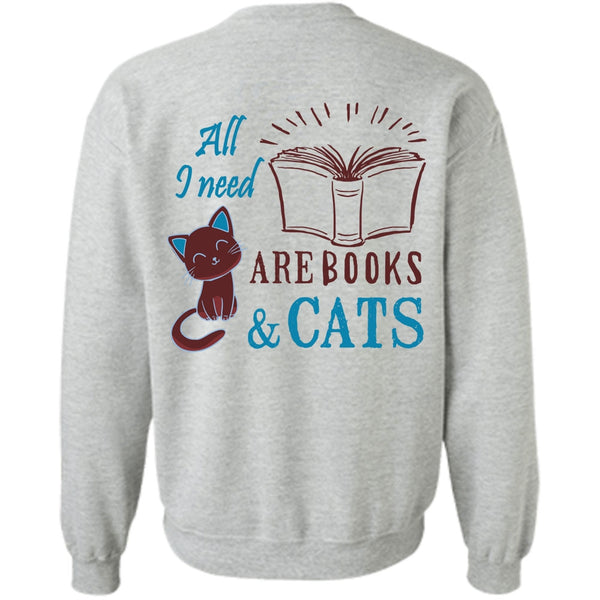 Favorite T Shirt, All Need Are Books And Cats Sweatshirt