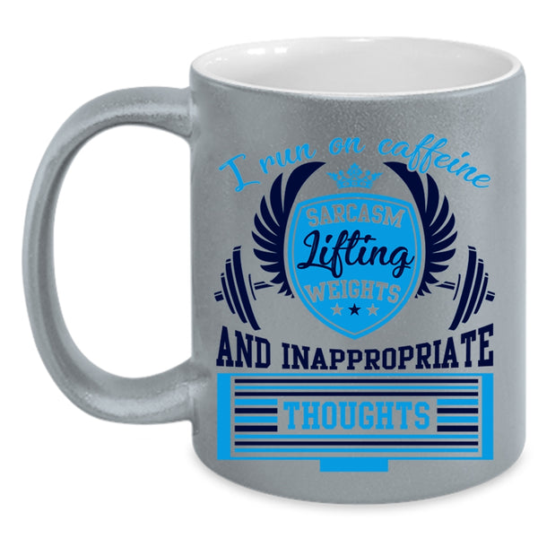 Lifting Weights Coffee Mug, I Run On Caffeine Sarcasm Accent Mug