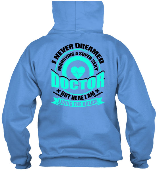 Marrying A Doctor T Shirt, I Love Doctor T Shirt