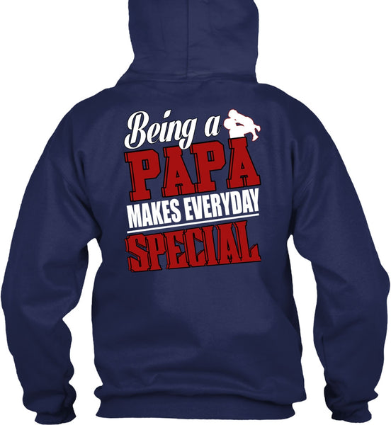 Being A Papa Makes Everyday Special T Shirt, Being A Papa T Shirt