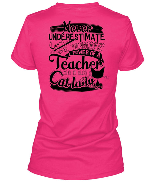 The Tenacious Power Of A Teacher T Shirt, I Love Cat T Shirt