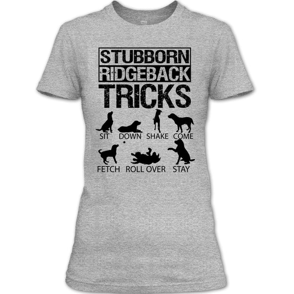 Stubborn Ridgeback Tricks T Shirt, I Am A Coolest Dog Lover T Shirt