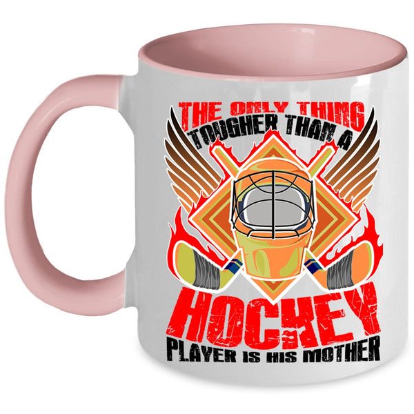 Mom And Son Coffee Mug, Hockey Player Is His Mother Accent Mug