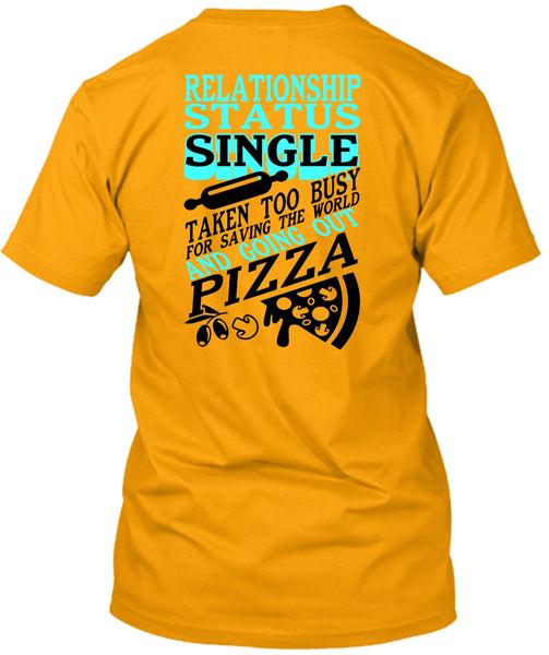 Relationship Status Single T Shirt, I Love My Life T Shirt