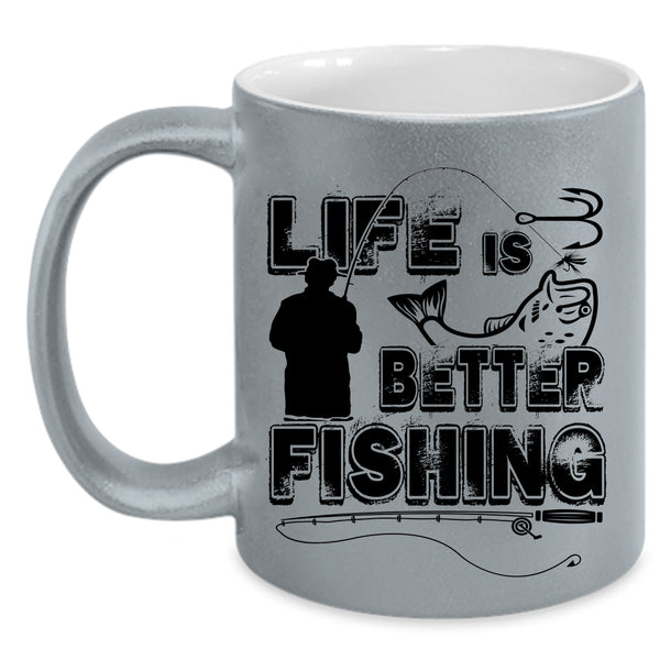 Cool Gift For Fisher Coffee Mug, Life Is Better Fishing Accent Mug