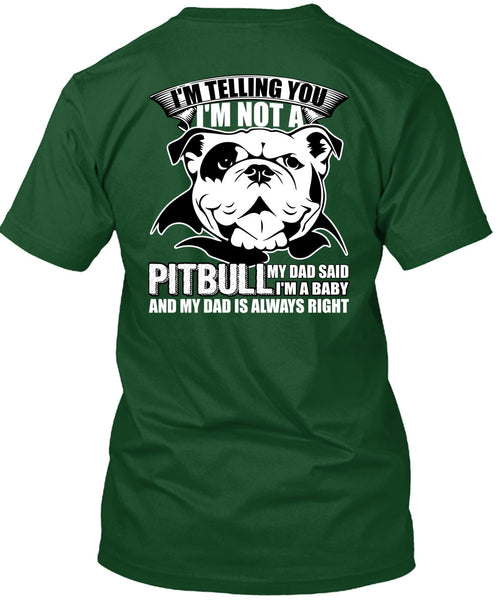 I'm Not A Pit Bull T Shirt, My Favorite T Shirt
