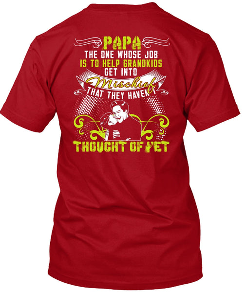 Papa The One T Shirt, Help Grandkids T Shirt