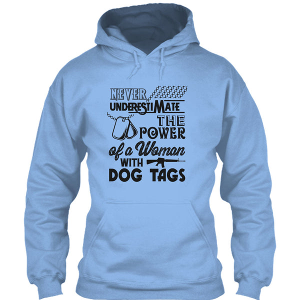 Never Underestimate The Power Of A Woman With A Dog Tag T Shirt, The Power Of A Woman With A Dog Tag T Shirt
