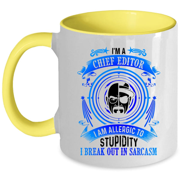 Cool Gift For Editor Coffee Mug, I'm A Chief Editor Accent Mug