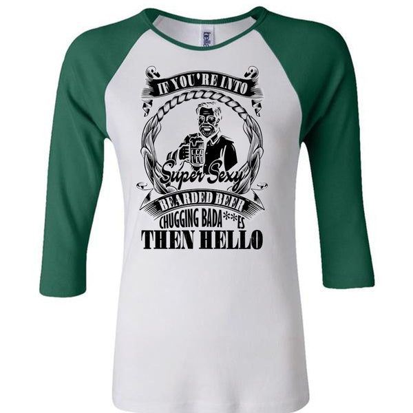 If You're Into Bearded Beer T Shirt, I Love Beer T Shirt, Awesome T-Shirts