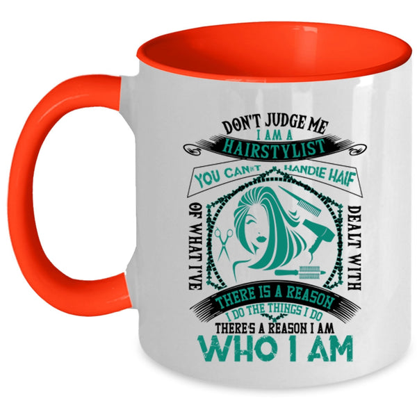 Cute Hair Stylist Coffee Mug, I Am A Hairstylist Accent Mug
