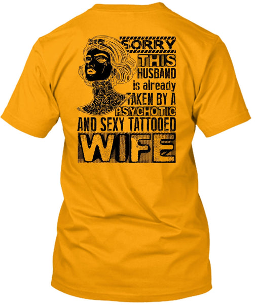 Psychotic And Tattooed Wife T Shirt, I Love Wife T Shirt