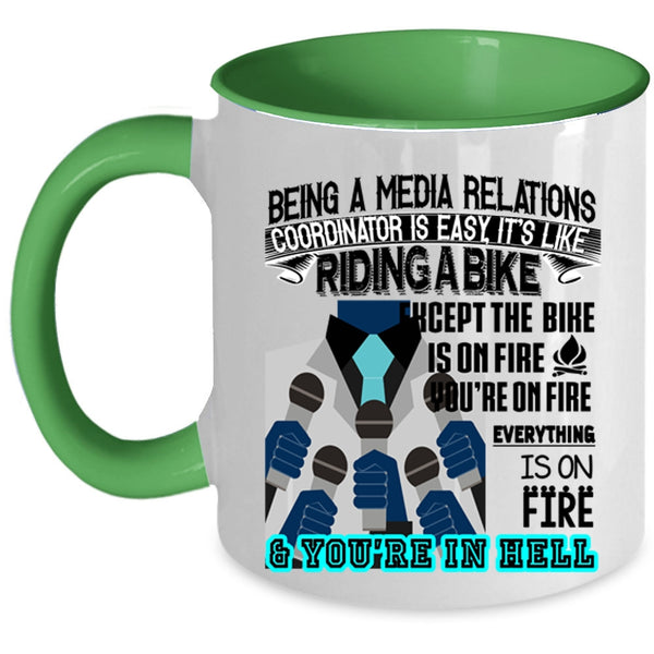 Cool Job Title Coffee Mug, Being A Media Relations Coordinator Accent Mug