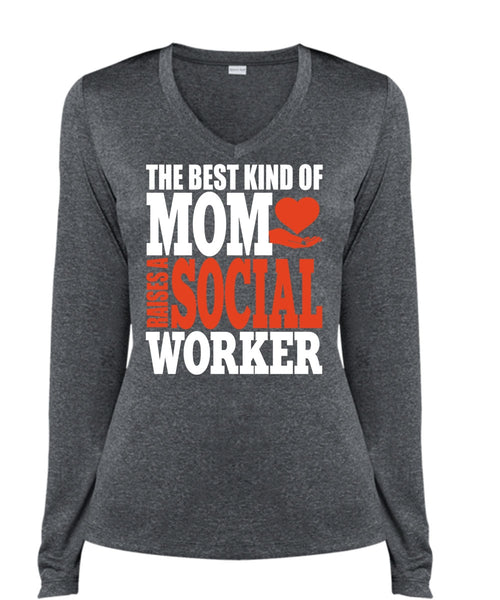 The Best Kind Of Mom T Shirt, Raises A Social Worker T Shirt, Cool Shirt (Ladies LS Heather V-Neck)