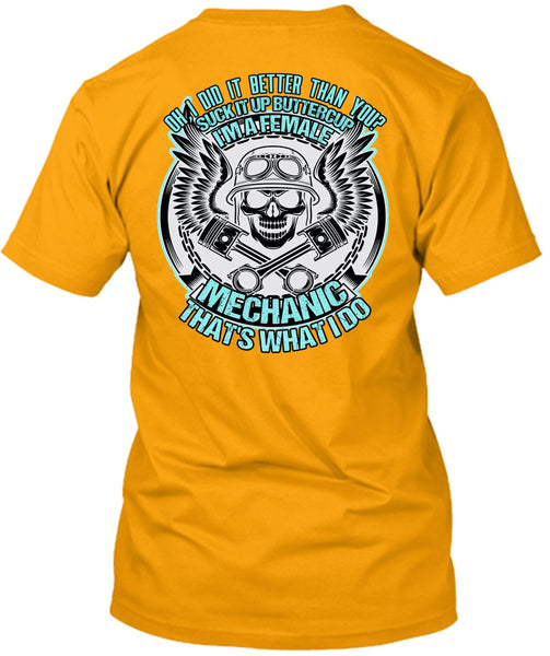 I'm A Female Mechanic T Shirt, Being A Mechanic T Shirt