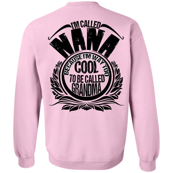I Love Nana T Shirt, I'm Called Nana Sweatshirt