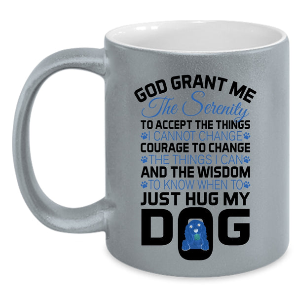 Funny Gift For Dog Lovers Coffee Mug, My Dog Accent Mug