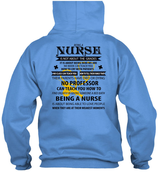 Being A Nurse Is Not About The Grades T Shirt, I Love Nursing T Shirt