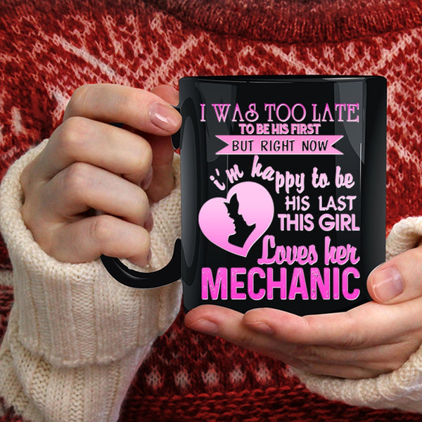 This Girl Loves Her Mechanic Coffee Mug, Cute Mechanic's Girlfriend Coffee Cup