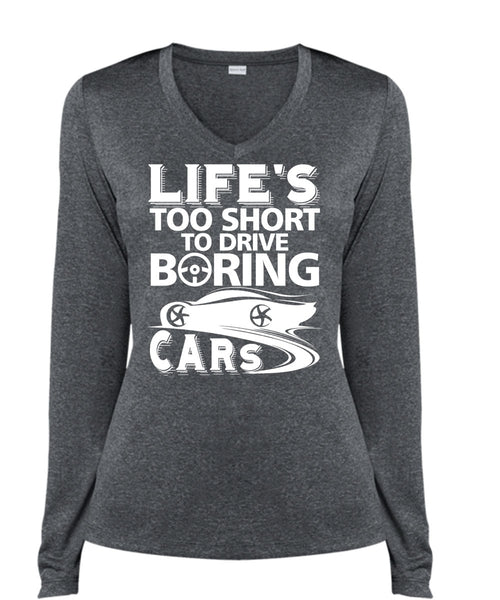 Life's Too Short To Drive Boring Cars T Shirt, Being A Driver T Shirt, Cool Shirt (Ladies LS Heather V-Neck)