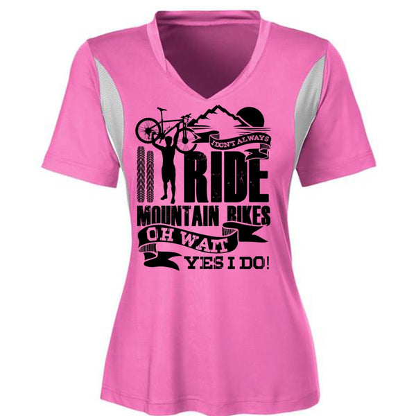 I Don't Always Ride Mountain Bikes T Shirt, I Love Biker T Shirt, Awesome T-Shirts