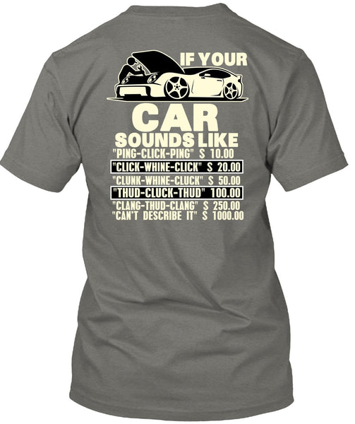 If Your Car Sounds Like T Shirt, Being A Mechanic T Shirt