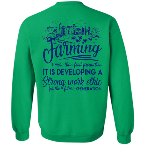 Being A Farmer T Shirt, Farming Is More Than Food Production Sweatshirt