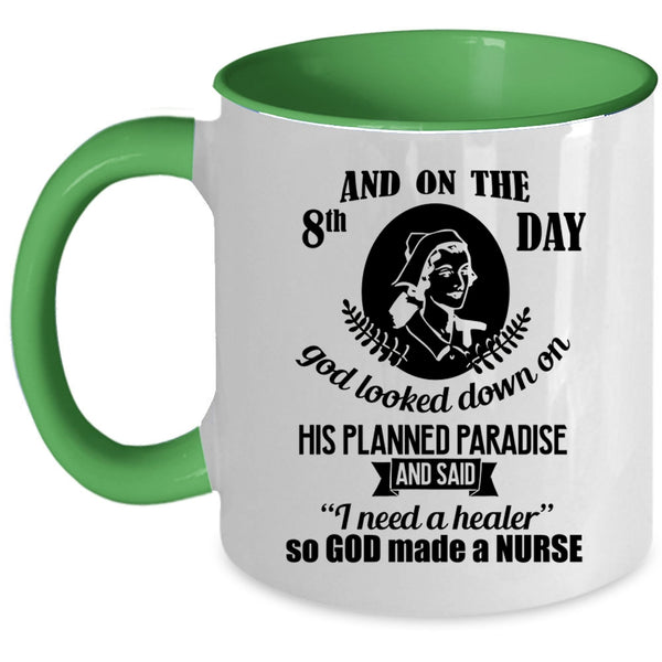 Gift For My Daughter Coffee Mug, On The 8th Day God Made A Nurse Accent Mug