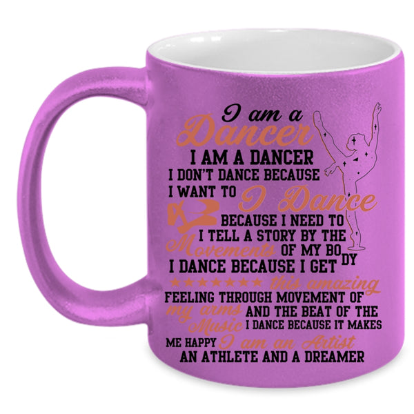 I Am An Artist Coffee Mug, I Am A Dancer Accent Mug