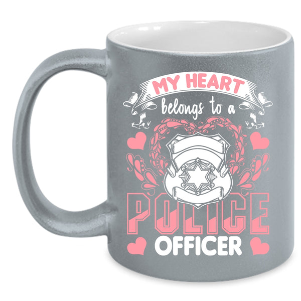 My Heart Belongs To A Police Officer Coffee Mug, I Love Policeman Coffee Cup