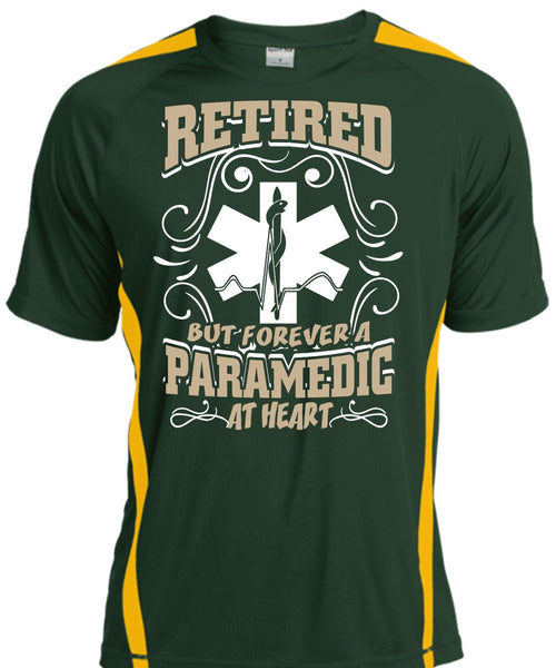 Retired But Forever A Paramedic At Heart T Shirt, Being A Paramedic T Shirt, Cool Shirt