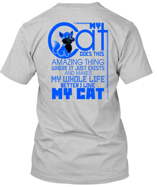 My Cat Does This Amazing Thing T Shirt, My Favorite T Shirt