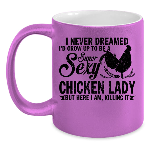 Beautiful Lady Coffee Mug, I'd Grow Up Yo Be A Chicken Lady Accent Mug